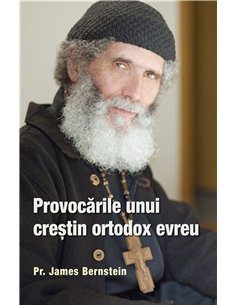 Provocarile unui crestin ortodox evreu | Editura Sophia